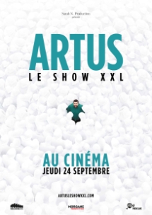 Poster voor Stand-up : Artus Le Show XXL au cinéma