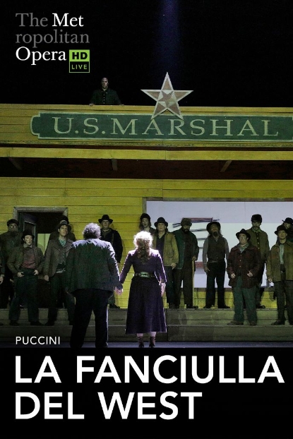 Theatrical poster for Opera Reprise 2027: La Fanciulla Del West