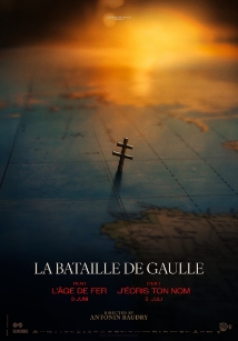Poster voor La Bataille De Gaulle: L'âge de fer